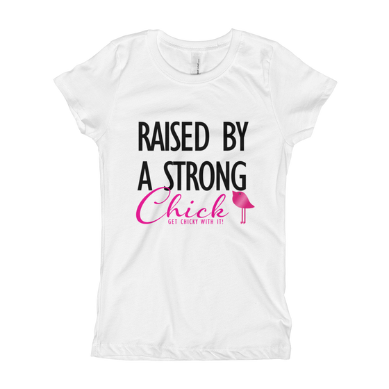 Girl's T-Shirt- Raised by a Strong Chick by Bling Chicks - Bling Chicks Jewelry Accessories Gifts