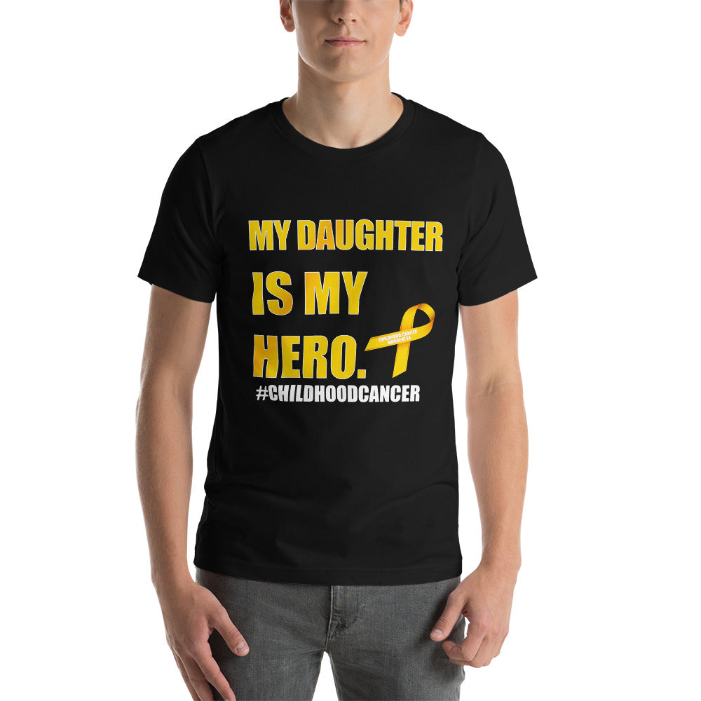 Short-Sleeve Unisex T-Shirt - Childhood Cancer - My Daughter Is My Hero